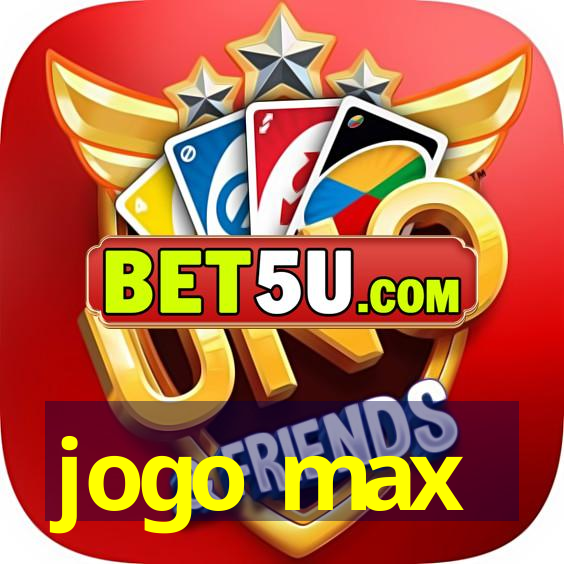 jogo max